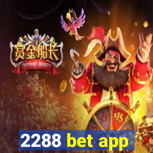 2288 bet app